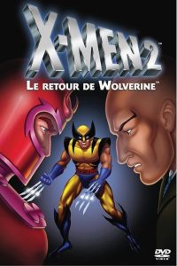 X-MEN 2 – Wolverine’s story